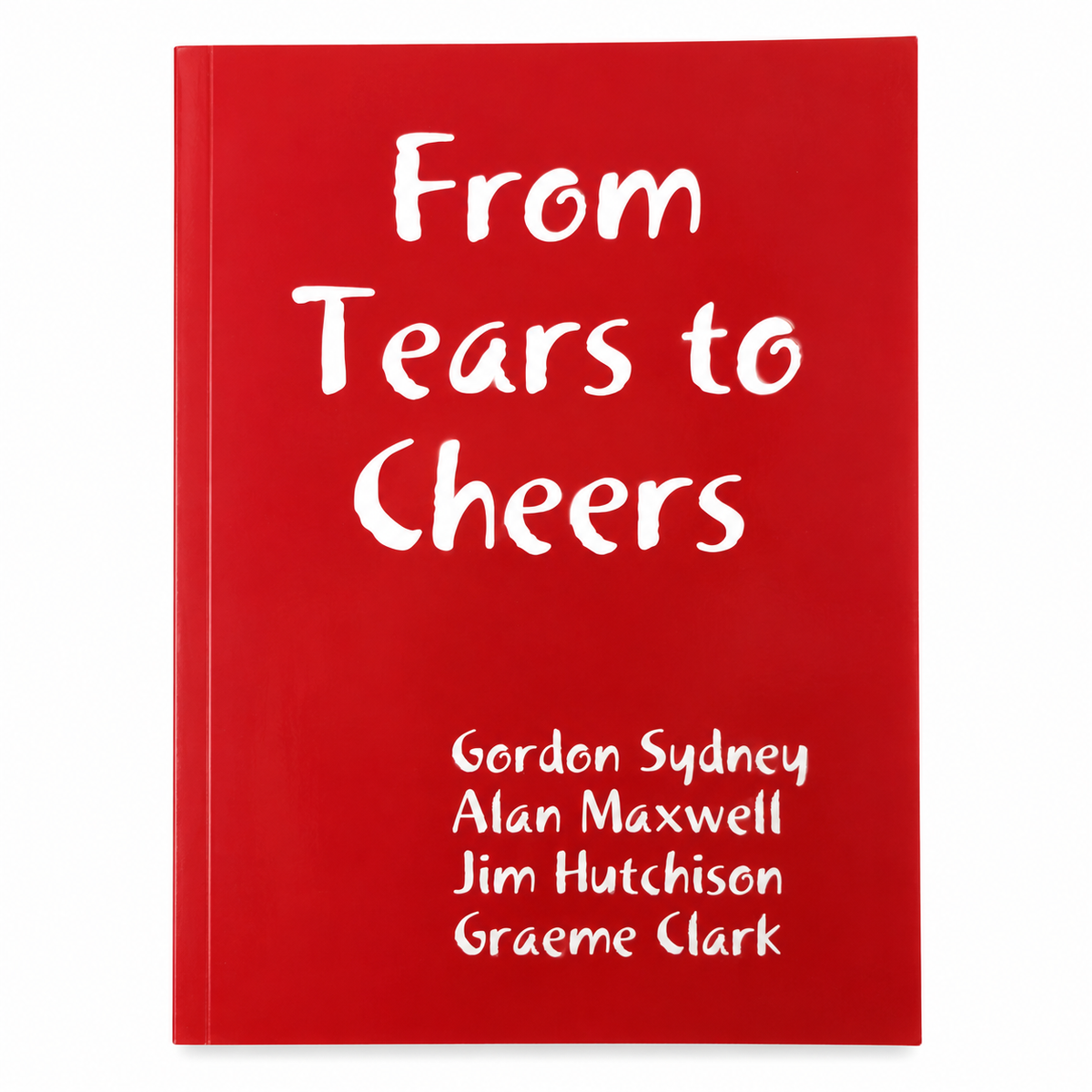 From Tears to Cheers, Clyde FC 1972/73 book